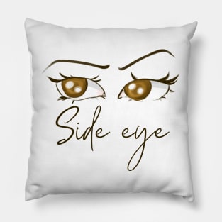 side eye meme tiktok viral sassy design Pillow