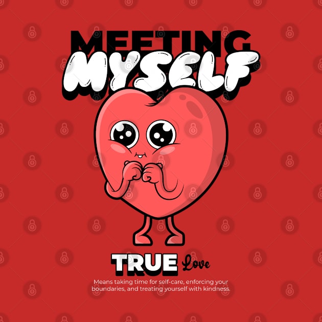 Meeting myself, True Love Valentine by Nibsey_Apparel