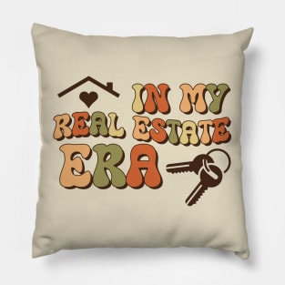 Funny Real Estate Agent Realtor Saying - Retro In My Real Estate Era Trendy Pillow