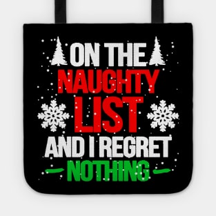 On The Naughty List and I Regret Nothing Snow Winter Tote