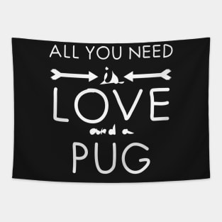 All you need is love : Pug°2 Tapestry