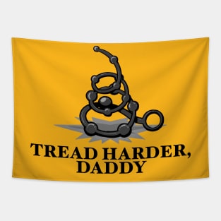 Tread Harder Daddy II Tapestry