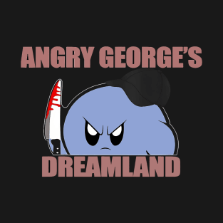 Angry George's Dreamland T-Shirt