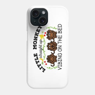 Little monkeys straight up vibing on the bed Phone Case