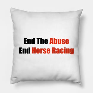 End Horse Racing Pillow