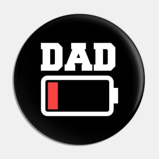 Low Battery Dad Pin