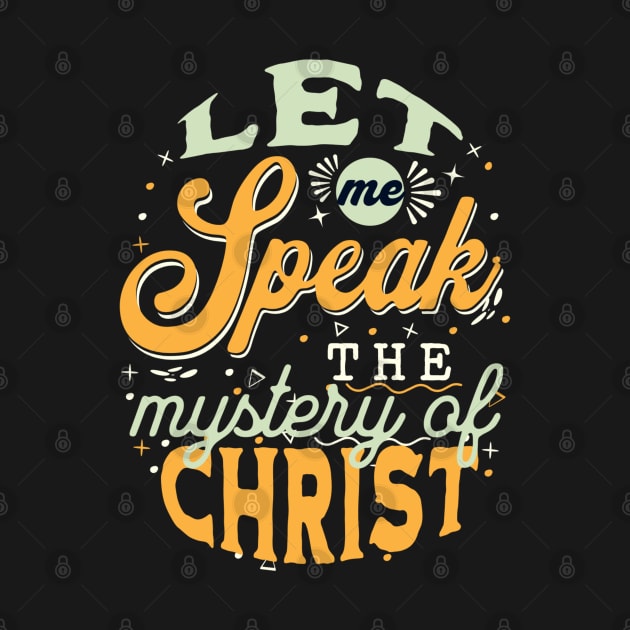 Let me speak the mystery of Christ (Col. 4:3). by Seeds of Authority