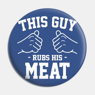 This guy rubs his meat Pin