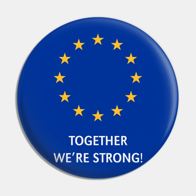 European Union – Together We're Strong! (Europe) Pin by MrFaulbaum