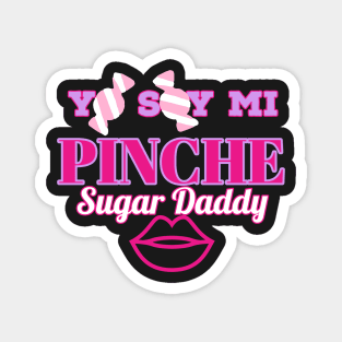 Yo Soy mi pinche sugar daddy candy wrapper design (pink) Magnet