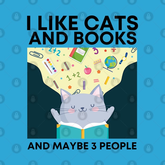 I LIKE CATS AND BOOKS AND MAYBE 3 PEOPLE by Adisa_store