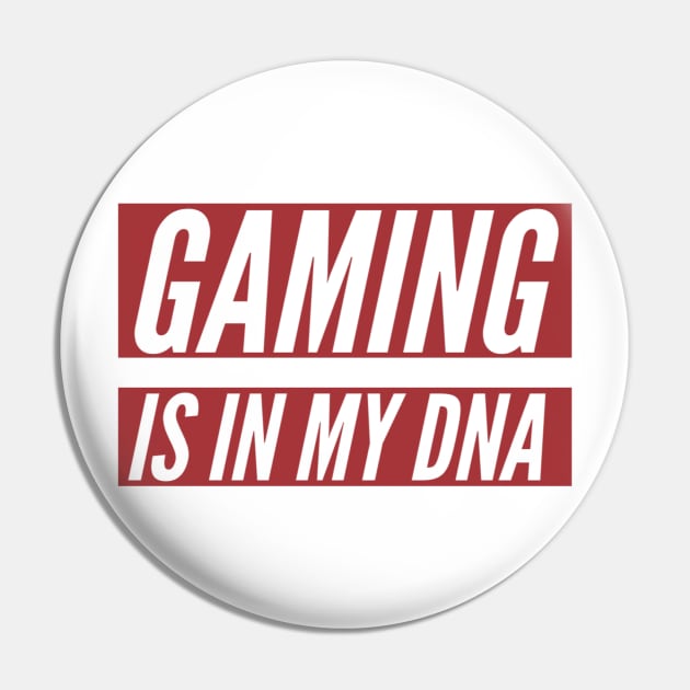 Gaming is in my DNA/gaming meme Pin by GAMINGQUOTES