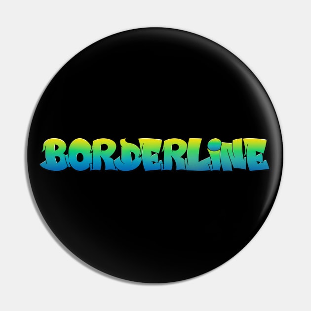 Borderline // Retro 80s Aesthetic Pin by DankFutura