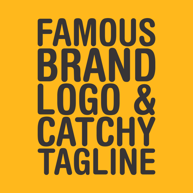 Famous brand, logo and catchy tagline - Consumerism by Crazy Collective