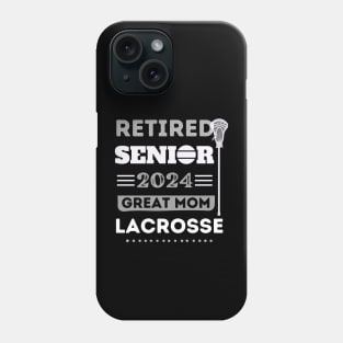 Senior 2024 Lacrosse Great mom Phone Case