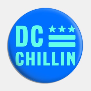 DC CHILLIN (Teal) Pin