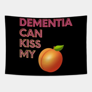 Dementia Can Kiss My... Tapestry