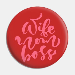 Women's Wife Mom Boss Mothers Day Pin