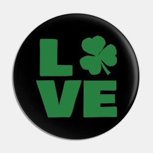 Love Shamrock Typography Green for St Patricks Day Pin