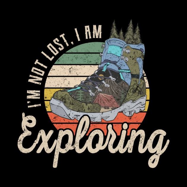 I'm Not Lost, I'm Exploring Camping Hike Vintage Sunset by Lisa L. R. Lyons