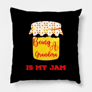 Being a Grandma Is My Jam Fun Pillow