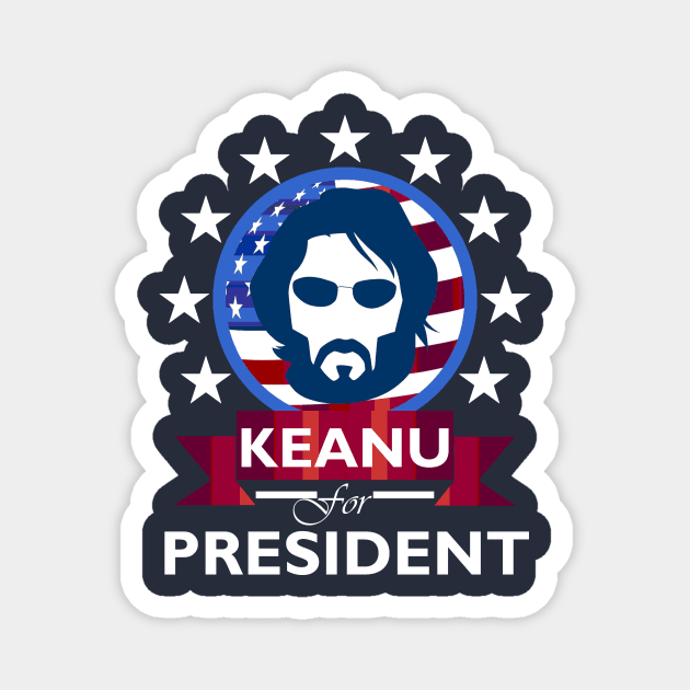 Keanu Reeves for President Magnet by DWFinn