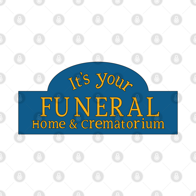 It's Your Funeral Home & Crematorium