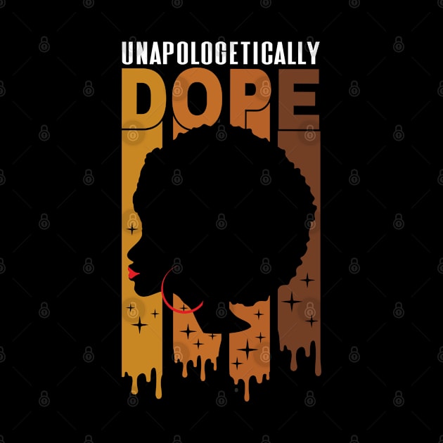 Unapologetically Dope Black Pride Melanin tee by hadlamcom