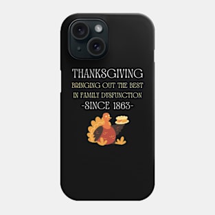 Thanksgiving - Bringing Out The Best In Family Dysfunction Phone Case