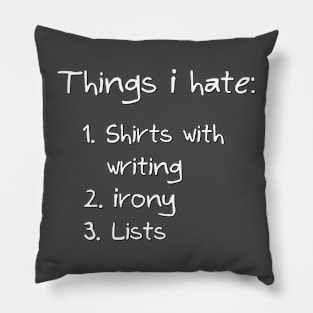 Things I Hate Pillow