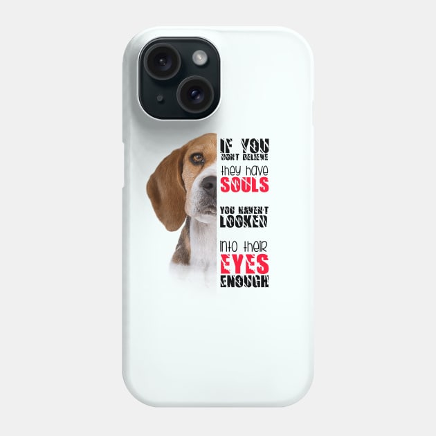 If you don't believe they has souls you haven't looked into their eyes enough Phone Case by Otaka-Design