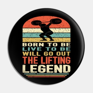 The Lifting Legend Pin