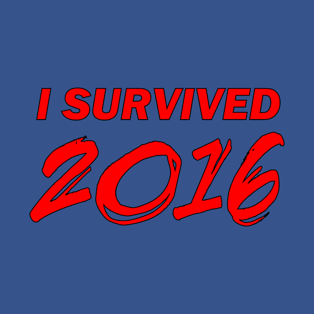 I Survived 2016 by MalcolmKirk