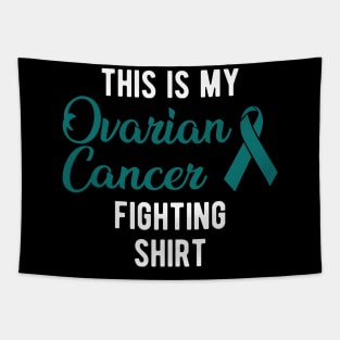 Ovarian Cancer - This is my ovarian cancer fighter shirt Tapestry