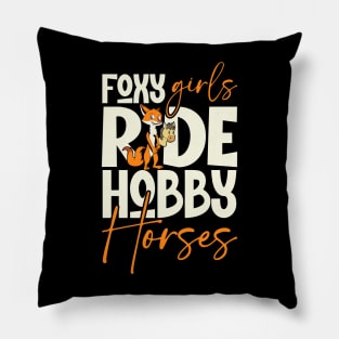 Foxy girls ride Hobby Horse - Hobby Horsing Pillow