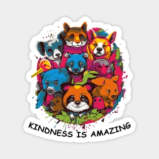 Kindness is amazing Magnet