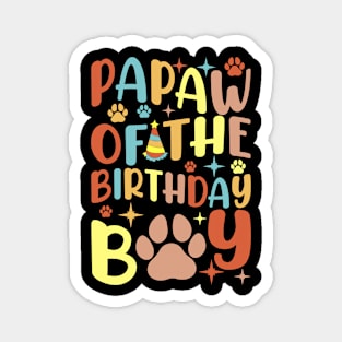 Papaw Of The Birthday Boy Dog Paw Bday Party Celebration Magnet