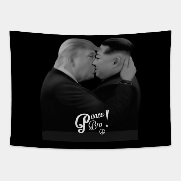 Donald trump & Kim jong un kissing " Peace Bro !" Tapestry by MotorManiac