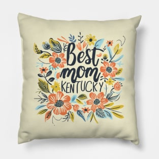 Best Mom From KENTUCKY, mothers day USA Pillow