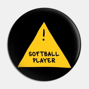 ⚠️ Softball Player ⚠️ Pin