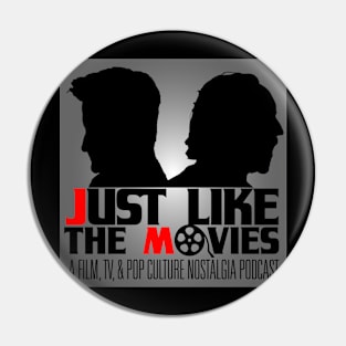 Just Like The Movies Pin