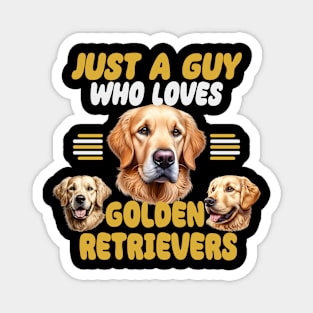 Just A Guy Who Loves Golden Retrievers Design Magnet