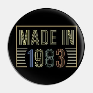 Made in 1983 Pin