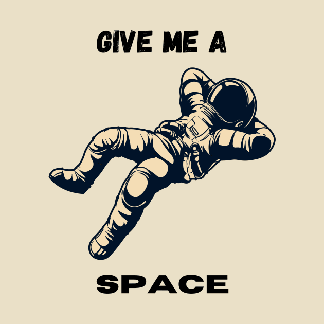 GIVE A SPACE by zackmuse1