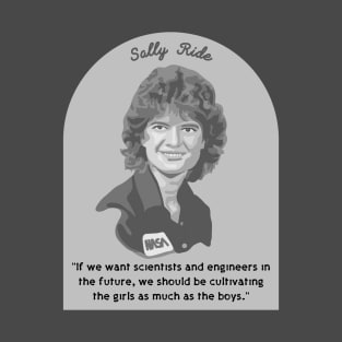 Sally Ride Portrait and Quote T-Shirt