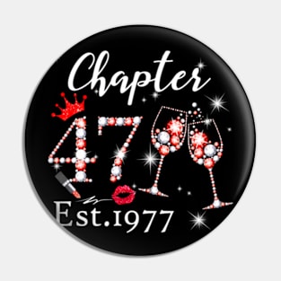 Womens Chapter 47 Est 1977 47 Years Old 47Th Birthday Queen Pin