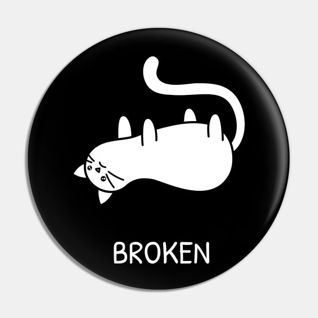 Broken Pussy Cat Sad Kitten Funny Insecure Joke Artwork Pin by Created by JR