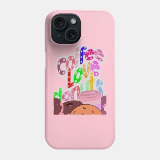 Coffee love donuts, colorful letters with white dots on a transparent background for coffee and sweets lovers Phone Case