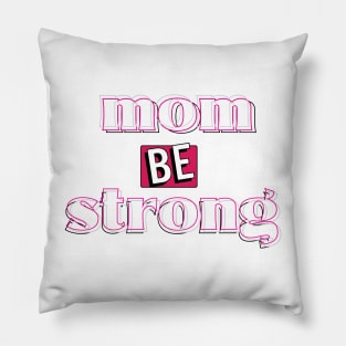 be strong mom okey Pillow