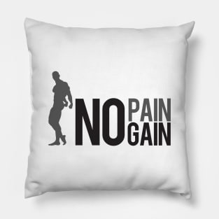 No pain no gain Pillow